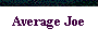 Average Joe 